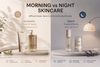Morning vs Night Skincare: What's the Difference?